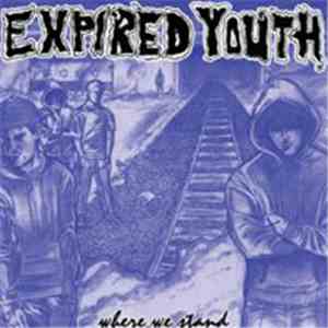 Expired Youth - Where We Stand download flac mp3