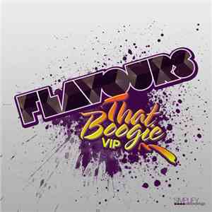 Flavours  - That Boogie VIP download flac mp3