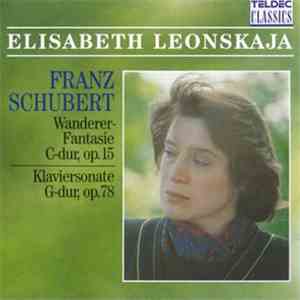 Franz Schubert, Elisabeth Leonskaja - Fantasie C-Dur Op. 15 / Sonate G-Dur Op. 78 download flac mp3