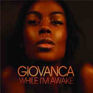 Giovanca - While I'm Awake download flac mp3