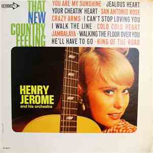 Henry Jerome And His Orchestra - That New Country Feeling download flac mp3