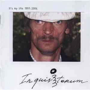 Inquisitorum - It's My Life: 1997-2006 download flac mp3