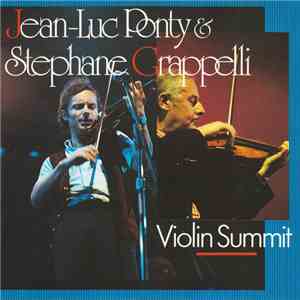 Jean-Luc Ponty & Stephane Grappelli - Violin Summit download flac mp3