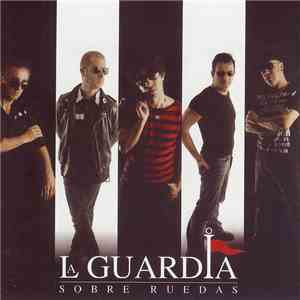 La Guardia - Sobre Ruedas download flac mp3