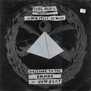 Luke Acid C. - Welcome To The Empire Of New Beat download flac mp3