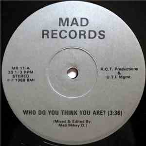 Mad Mikey D - Who Do You Think You Are? download flac mp3