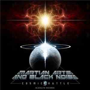 Martian Arts  And Black Noise  - Cosmic Rattle download flac mp3