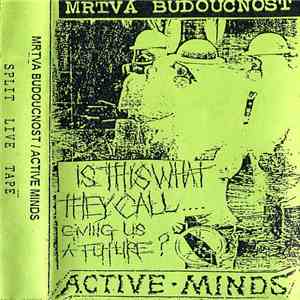 Mrtvá Budoucnost / Active Minds  - Split Live Tape download flac mp3