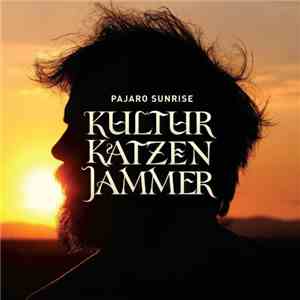 Pajaro Sunrise - Kulturkatzenjammer flac mp3 download