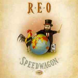 REO Speedwagon - The Earth, A Small Man, His Dog And A Chicken download flac mp3