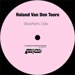 Roland van den Toorn - Boochanic Dots download flac mp3