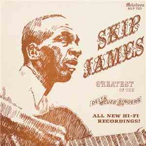 Skip James - Greatest Of The Delta Blues Singers download flac mp3