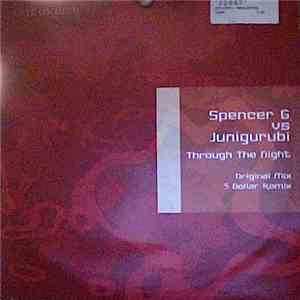 Spencer G vs. Junigurubi - Through The Night download flac mp3