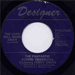 The Fantastic Gospel Travelers - The Lord Will Make Away / Try The Lord download flac mp3