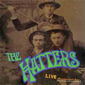 The Hatters - Live Thunderchicken download flac mp3