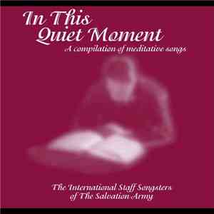 The International Staff Songsters - In This Quiet Moment download flac mp3