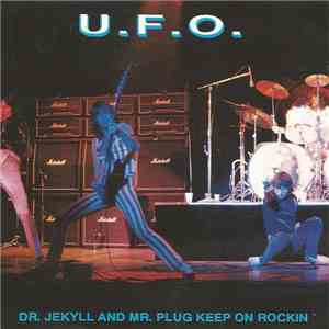 UFO  - Dr. Jekyll And Mr. Plug Keep On Rockin' download flac mp3