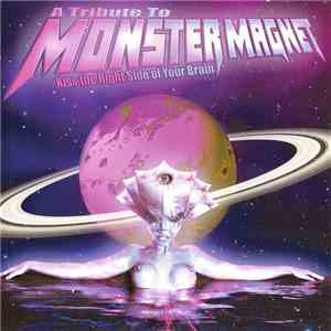 Various - A Tribute To Monster Magnet-Kiss The Right Side Of Your Brain download flac mp3