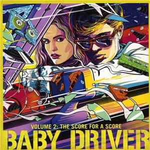 Various - Baby Driver Volume 2: The Score For A Score download flac mp3
