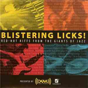Various - Blistering Licks: Red-Hot Riffs From The Giants Of Jazz download flac mp3