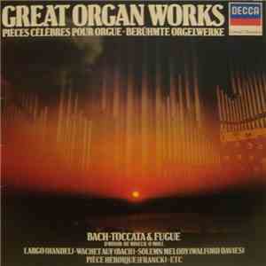 Various - Great Organ Works / Pièces Célèbres Pour Orgue / Berhühmte Orgelwerke Vol. 1 download flac mp3