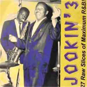 Various - Jookin' 3 / 27 Raw Slices Of Maximum R&B download flac mp3