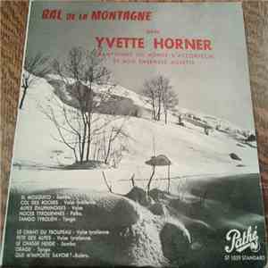 Yvette Horner - Bal De La Montagne Avec Yvette Horner Championne Du Monde D'Accordéon Et Son Ensemble Musette download flac mp3