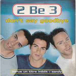 2 Be 3 - Don't Say Goodbye / Sandy download flac mp3