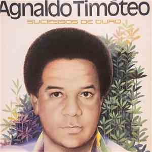 Agnaldo Timóteo - Sucessos De Ouro download flac mp3