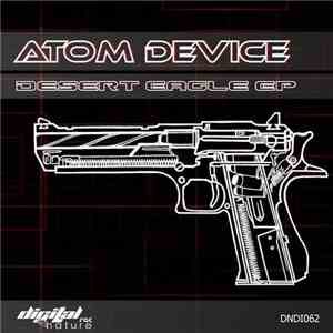 Atom Device - Desert Eagle EP download flac mp3