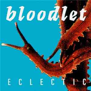 Bloodlet - Eclectic flac mp3 download