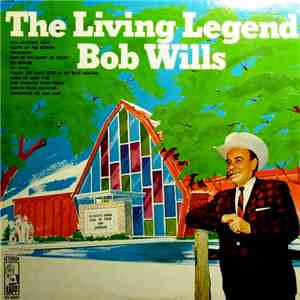 Bob Wills - The Living Legend download flac mp3
