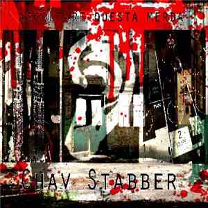 Chav Stabber - Ascoltare Questa Merda download flac mp3