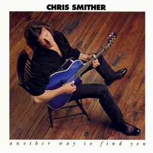 Chris Smither - Another Way To Find You flac mp3 download