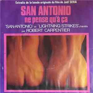 Claude Lemesle, Michel Stelio et Jean-Pierre Vinit - San Antonio Ne Pense Qu'à ça download flac mp3