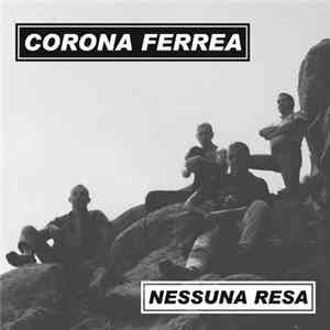 Corona Ferrea - Nessuna Resa download flac mp3