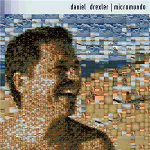 Daniel Drexler - Micromundo download flac mp3