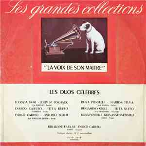 Enrico Caruso, Antonio Scotti, Geraldine Farrar, Lucrezia Bori, John Mc Cormack, Titta Ruffo, Beniamino Gigli, Marion Telva, Rosa Ponselle, Giovanni Martinelli - Les Duos Célèbres download flac mp3