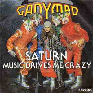 Ganymed - Saturn / Music Drives Me Crazy download flac mp3