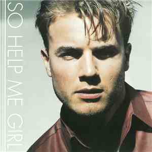 Gary Barlow - So Help Me Girl download flac mp3