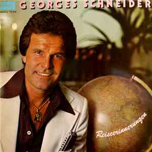 Georges Schneider - Reiseerinnerungen download flac mp3