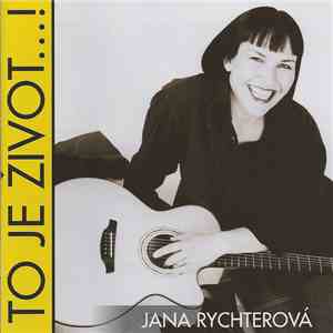 Jana Rychterová - To Je Život...! download flac mp3