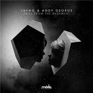 Jaymo & Andy George - Tales From The Basement download flac mp3