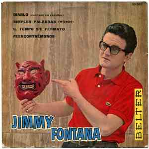 Jimmy Fontana - Diablo (Cantado En Español) / Simples Palabras (Words) / Il Tempo S'È Fermato / Reencontrémonos download flac mp3