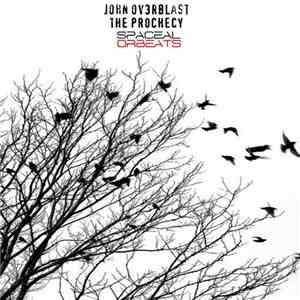 John Ov3rblast - The Prophecy download flac mp3