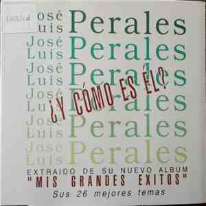 José Luis Perales - y ¿Cómo Es El? download flac mp3