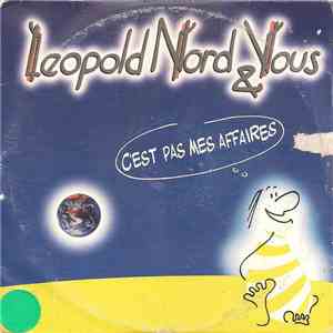 Leopold Nord & Vous - C'Est Pas Mes Affaires download flac mp3