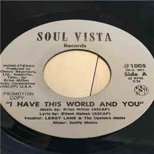 Leroy Lane & The Upstairs Maids - I Have This World And You / There's A Man download flac mp3