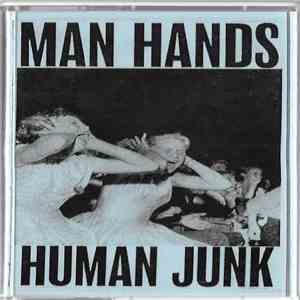 Man Hands / Human Junk - Man Junk download flac mp3