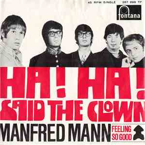 Manfred Mann - Ha! Ha! Said The Clown / Feeling So Good download flac mp3
